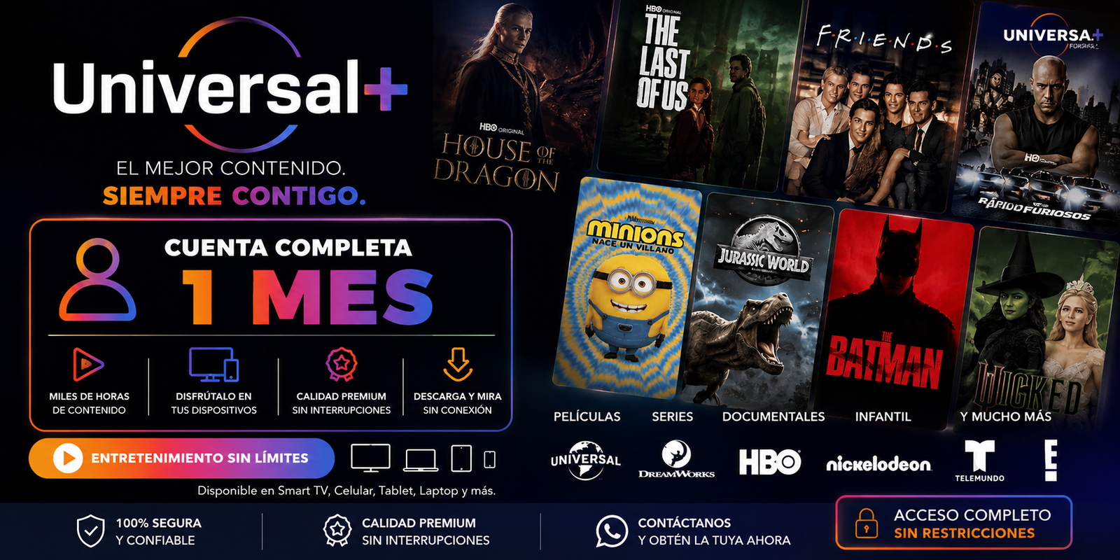 UNIVERSAL+ CUENTA COMPLETA X 1 MES
